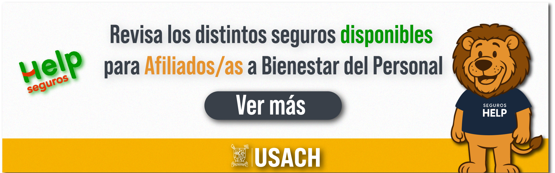 Banner con fondo blanco, un león con polera negra que dice "seguros Help" a la derecha y el logo de Seguros Help a la izquierda. Al centro dice "Conoce los seguros disponibles para afiliados/as a Bienestar del Personal"